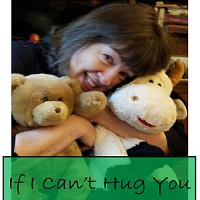 If I Can’t Hug You (thank you, Bee Gees!)