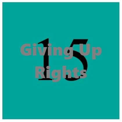 Giving Up Rights