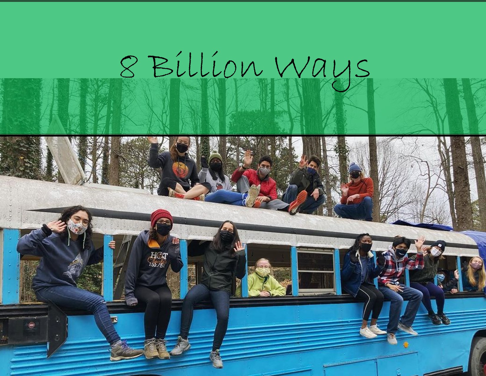 8 Billion Ways ft Cascade & friends (thank you, Paul Simon!)