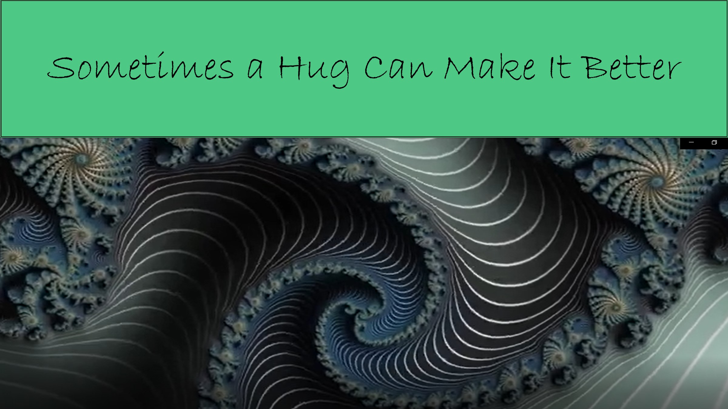 Sometimes a Hug Can Make It Better (thank you, The Beatles!)