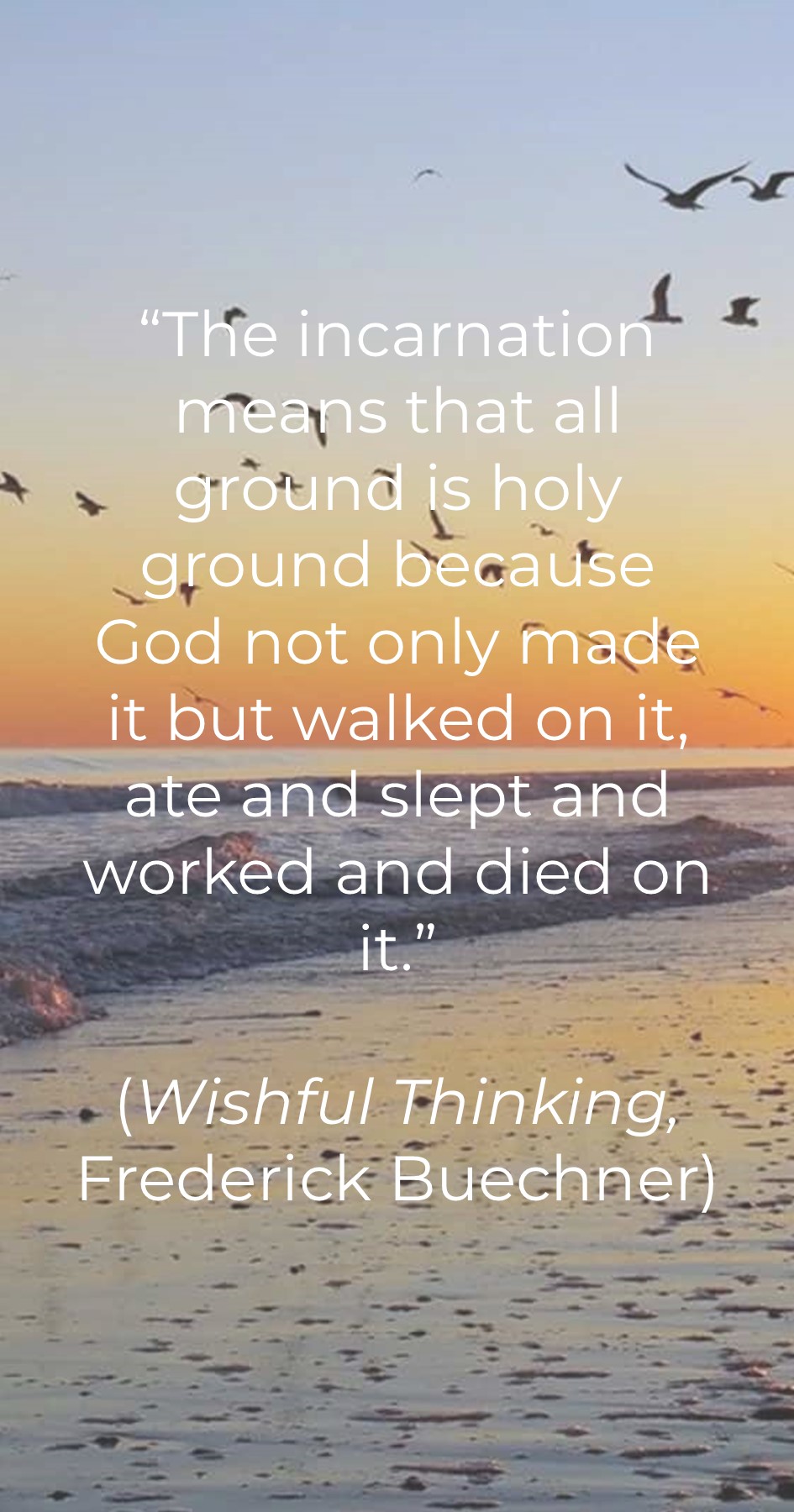 all ground is holy ground (Think About It)