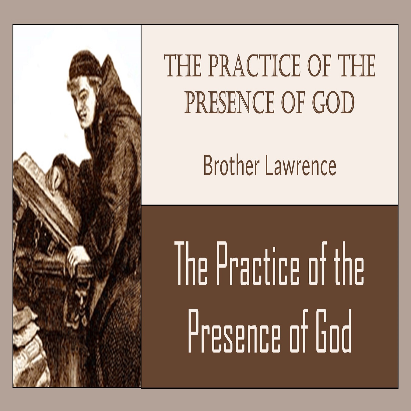 Practice of the Presence of God (Brother Lawrence) audiobook