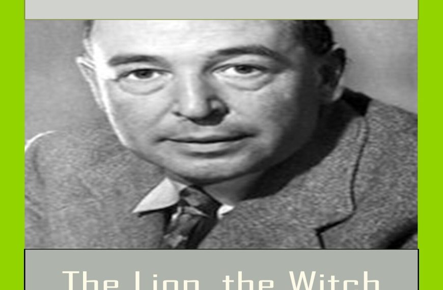 Lines from C. S. Lewis – Lion, the Witch, and the Wardrobe