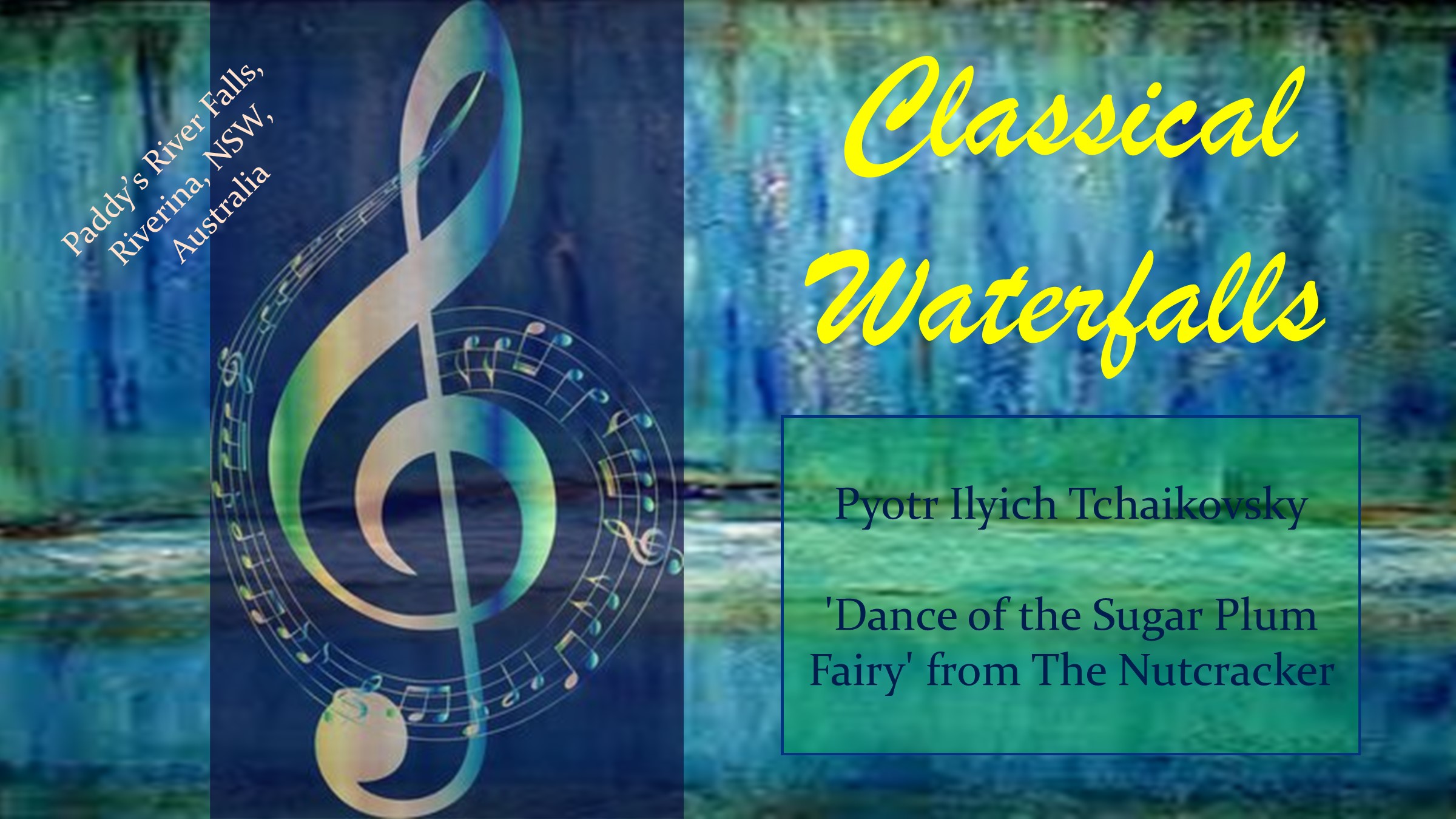 Tchaikovsky – ‘Dance of the Sugar Plum Fairy’ from The Nutcracker (Classical Waterfalls)