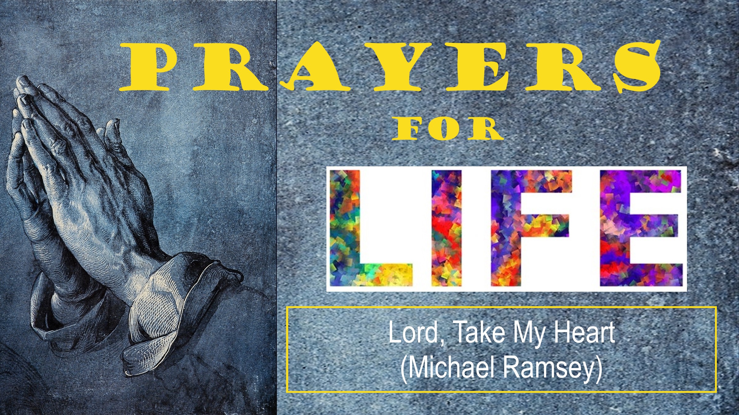 Lord, Take My Heart (Michael Ramsey)