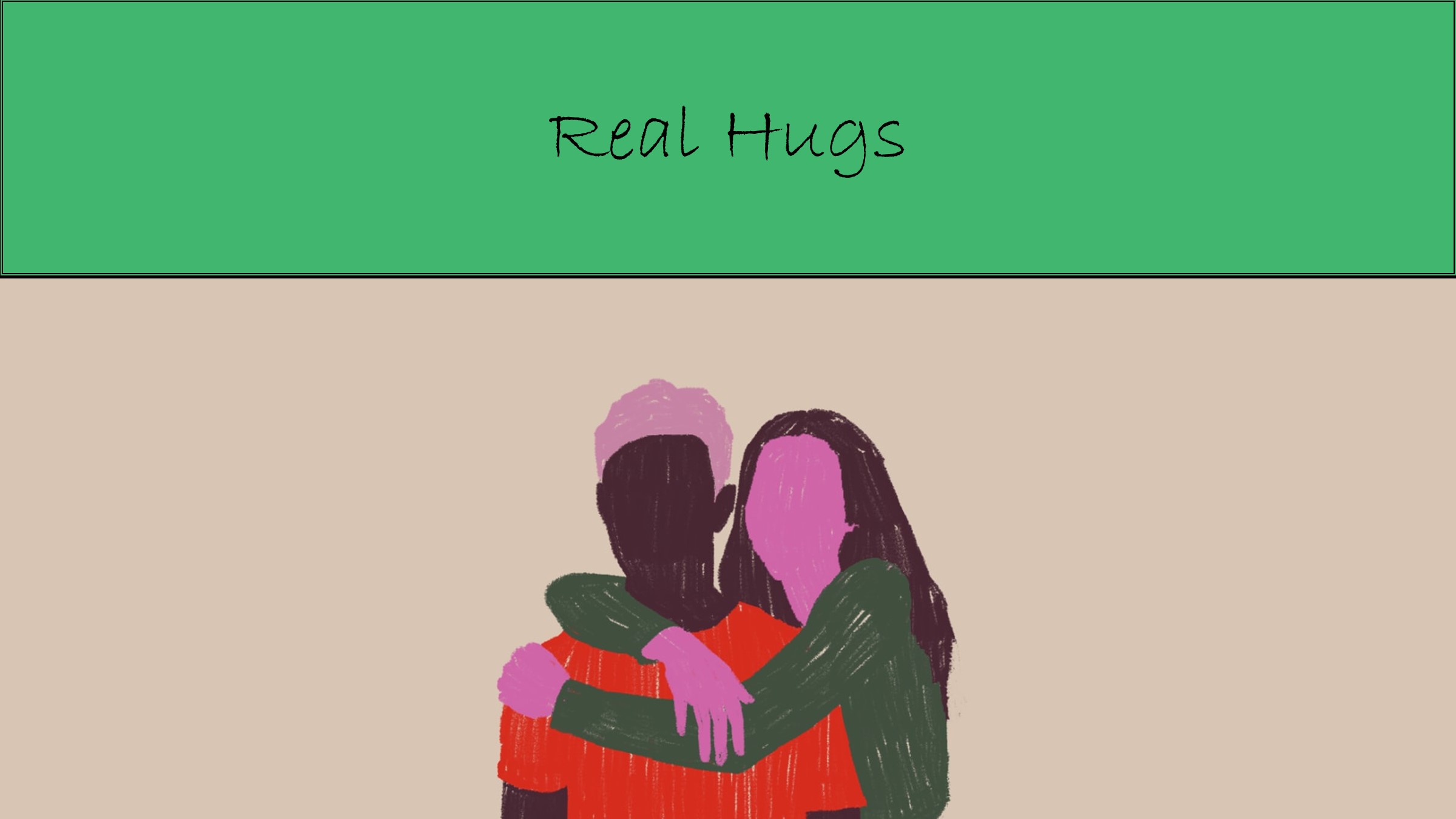 Real Hugs (thank you, John Lennon!)