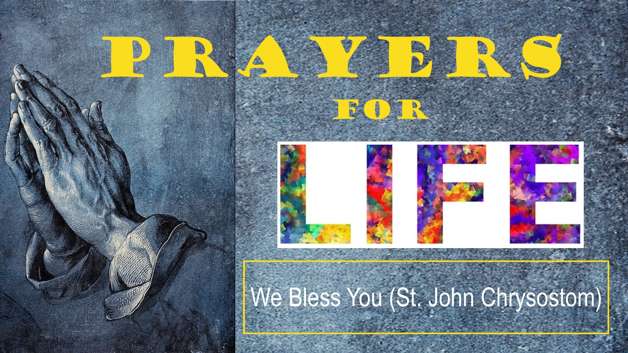We Bless You (St. John Chrysostom)