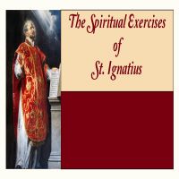 Spiritual Exercises (St. Ignatius of Loyola) audiobook
