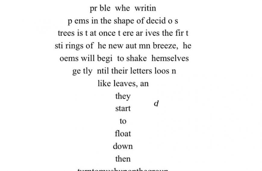 the problem of writing poems in the shape of deciduous trees