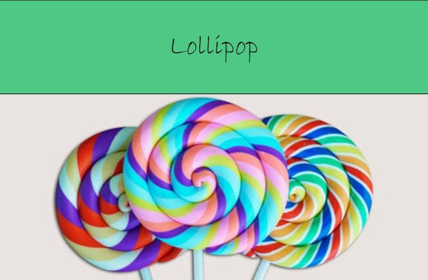 Lollipop (thank you, Hugh Grant!)