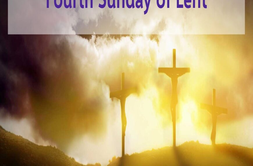 Multimedia Lent Devotional – Fourth Sunday of Lent