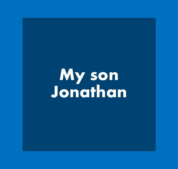 My son Jonathan