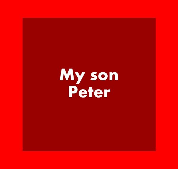 My son Peter